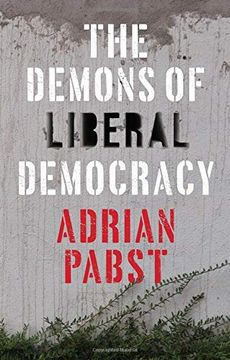 portada The Demons of Liberal Democracy (in English)