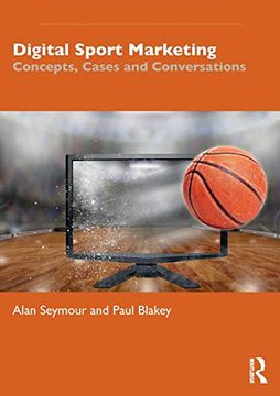 portada Digital Sport Marketing: Concepts, Cases and Conversations (en Inglés)