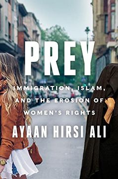portada Prey: Immigration, Islam, and the Erosion of Women'S Rights (en Inglés)