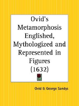 portada ovid's metamorphosis englished, mythologized and represented in figures (in English)