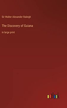 portada The Discovery of Guiana: In Large Print (en Inglés)