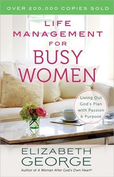 portada Life Management for Busy Women: Living Out God's Plan with Passion and Purpose