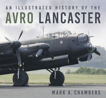 portada An Illustrated History of the Avro Lancaster (en Inglés)