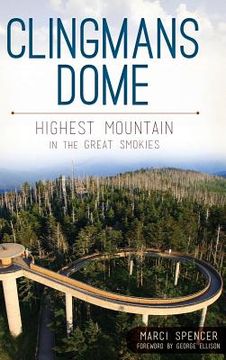 portada Clingmans Dome: Highest Mountain in the Great Smokies (en Inglés)