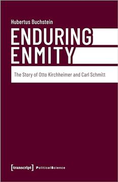 portada Enduring Enmity: The Story of Otto Kirchheimer and Carl Schmitt (Political Science) (en Inglés)