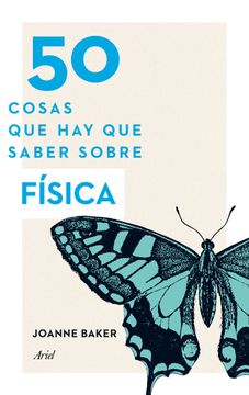 portada 50 Cosas que hay que Saber Sobre Física (in Spanish)