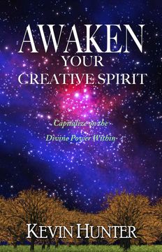 portada Awaken Your Creative Spirit: Capitalize on the Divine Power Within (en Inglés)