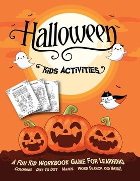 portada Halloween Kids Activities: Fantastic Activity Book For Boys And Girls: Word Search, Mazes, Coloring Pages, Connect the dots, how to draw tasks. F (en Inglés)