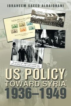 portada US Policy toward Syria 1936-1949