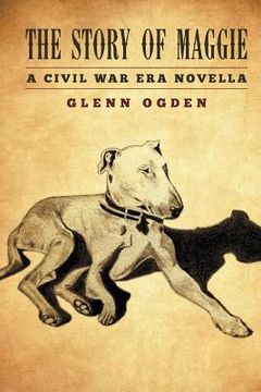 portada The Story of Maggie: A Civil War Era Novella (en Inglés)
