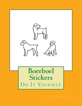 portada Boerboel Stickers: Do It Yourself (en Inglés)