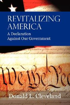 portada revitalizing america: a declaration against our government (en Inglés)