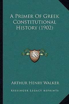 portada a primer of greek constitutional history (1902) (in English)