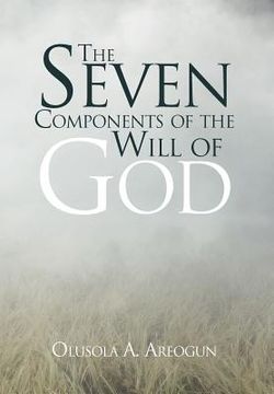 portada the seven components of the will of god