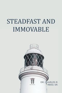 portada Steadfast and Immovable (en Inglés)