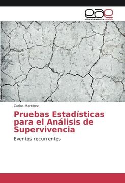 portada Pruebas Estadísticas para el Análisis de Supervivencia: Eventos recurrentes (Spanish Edition)
