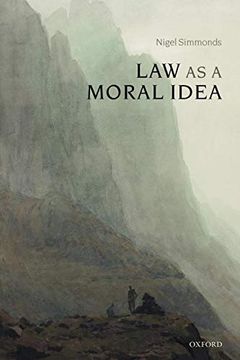 portada Law as a Moral Idea (en Inglés)