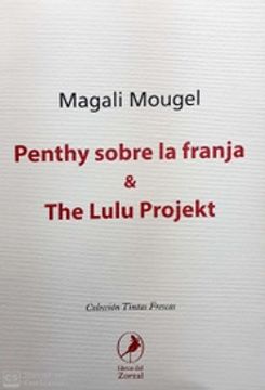 portada Teatro de Magali Mougel - Penthy Sobre la Franja / the Lulu Projekt
