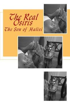 portada The Real Osiris: The Son of Halisi (en Inglés)