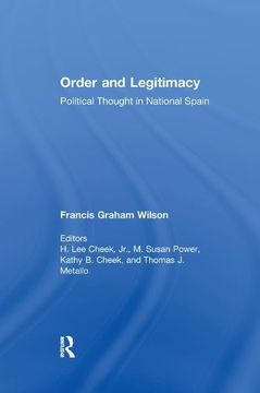portada Order and Legitimacy: Political Thought in National Spain (en Inglés)