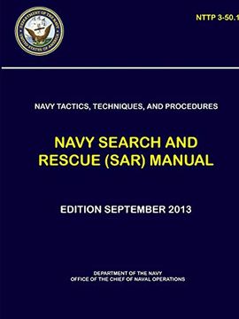 portada Navy Tactics, Techniques, and Procedures - Navy Search and Rescue (Sar) Manual (Nttp 3-50. 1) (en Inglés)