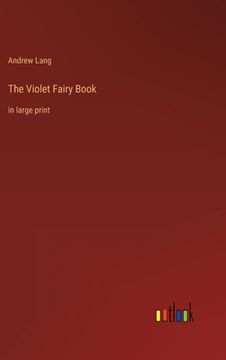 portada The Violet Fairy Book: in large print (en Inglés)