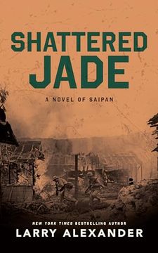 portada Shattered Jade: A Novel of Saipan (en Inglés)