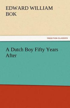 portada a dutch boy fifty years after (en Inglés)