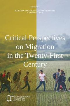 portada Critical Perspectives on Migration in the Twenty-First Century (en Inglés)