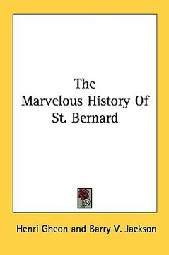 portada the marvelous history of st. bernard (en Inglés)