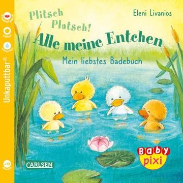 portada Baby Pixi (Unkaputtbar) 105: Ve 5 Plitsch, Platsch! Alle Meine Entchen (5 Exemplare) (in German)
