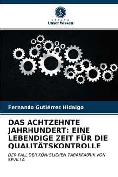 portada Das Achtzehnte Jahrhundert: Eine Lebendige Zeit Für Die Qualitätskontrolle (en Alemán)