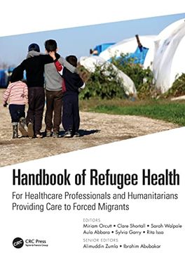 portada Handbook of Refugee Health: For Healthcare Professionals and Humanitarians Providing Care to Forced Migrants (in English)