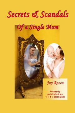portada Secrets & Scandals of a Single Mom (en Inglés)