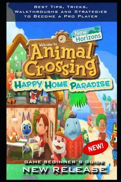 portada Animal Crossing: New Horizons - Happy Home Paradise Complete Guide: Tips - Tricks - And MORE!