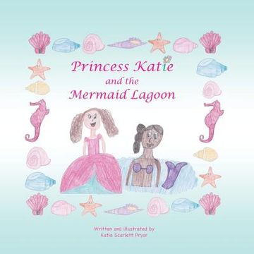 portada Princess Katie and the Mermaid Lagoon (en Inglés)