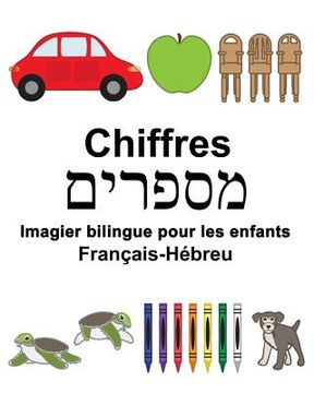 portada Français-Hébreu Chiffres Imagier bilingue pour les enfants (en Francés)