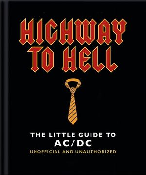 portada The Little Guide to AC/DC: For Those about to Read, We Salute You! (en Inglés)