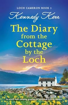 portada The Diary from the Cottage by the Loch: An utterly heart-warming, gripping and emotional Scottish romance (en Inglés)