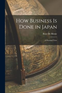 portada How Business is Done in Japan: a Personal View