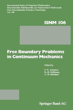 portada Free Boundary Problems in Continuum Mechanics: International Conference on Free Boundary Problems in Continuum Mechanics, Novosibirsk, July 15-19,1991
