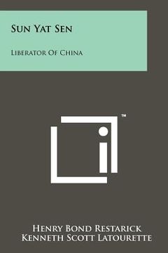 portada sun yat sen: liberator of china