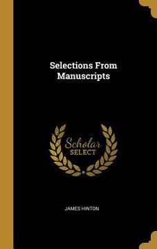 portada Selections From Manuscripts (en Inglés)