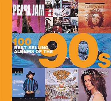 Libro 100 Best-Selling Albums of the 90s De Peter Dodd; Justin ...