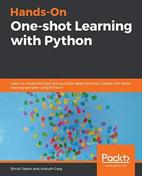 portada Hands-On One-Shot Learning With Python: Learn to Implement Fast and Accurate Deep Learning Models With Fewer Training Samples Using Pytorch (en Inglés)