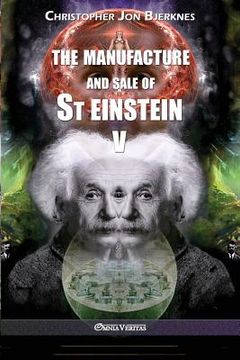 portada The manufacture and sale of St Einstein - V (in English)
