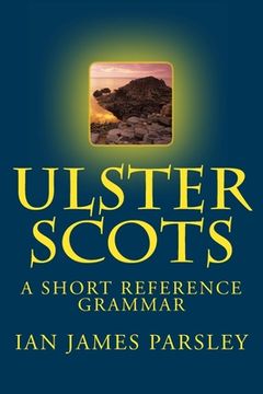portada Ulster Scots: A Short Reference Grammar (en Inglés)