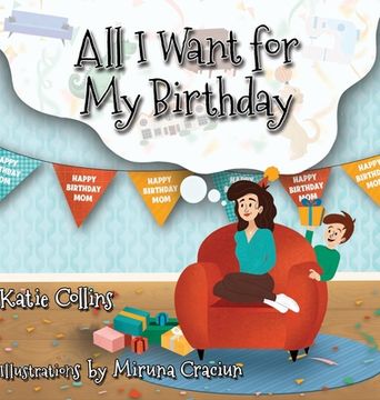 portada All I Want for My Birthday (en Inglés)