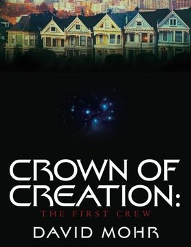 portada Crown of Creation:  The First Crew (Volume 1)