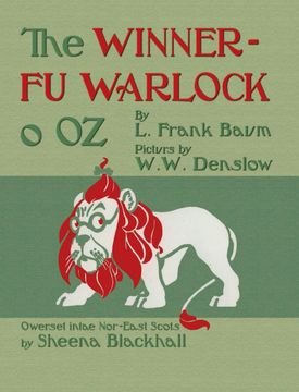 portada The Winnerfu Warlock o oz: The Wonderful Wizard of oz in North-East Scots (in scots)